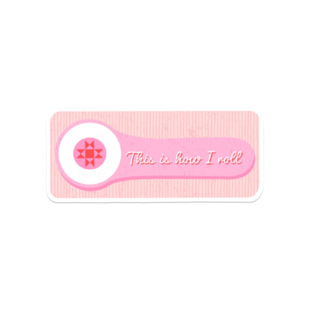 Kati Cupcake - This Is How I Roll - Sticker