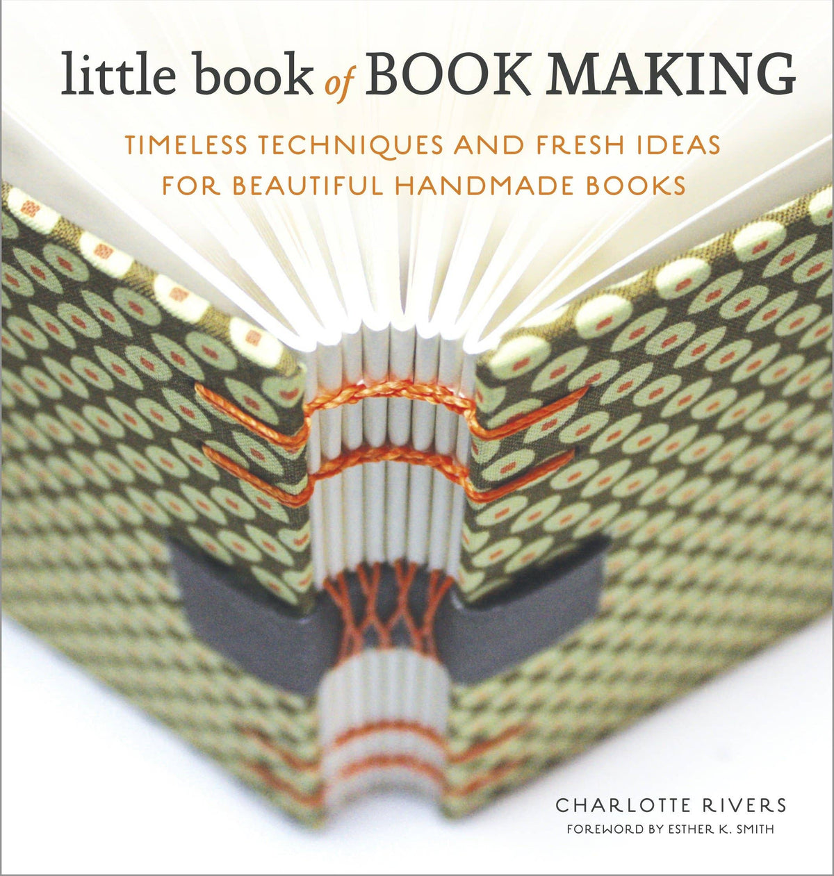 Little Book of Book Making Book By Charlotte Rivers