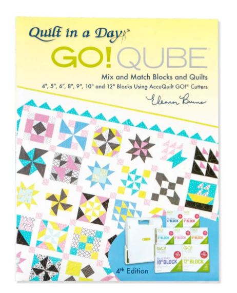 Accuquilt GO! Qube Mix & Match Blocks and Quilts Pattern Book by Eleanor Burns-4th Edition - 1091