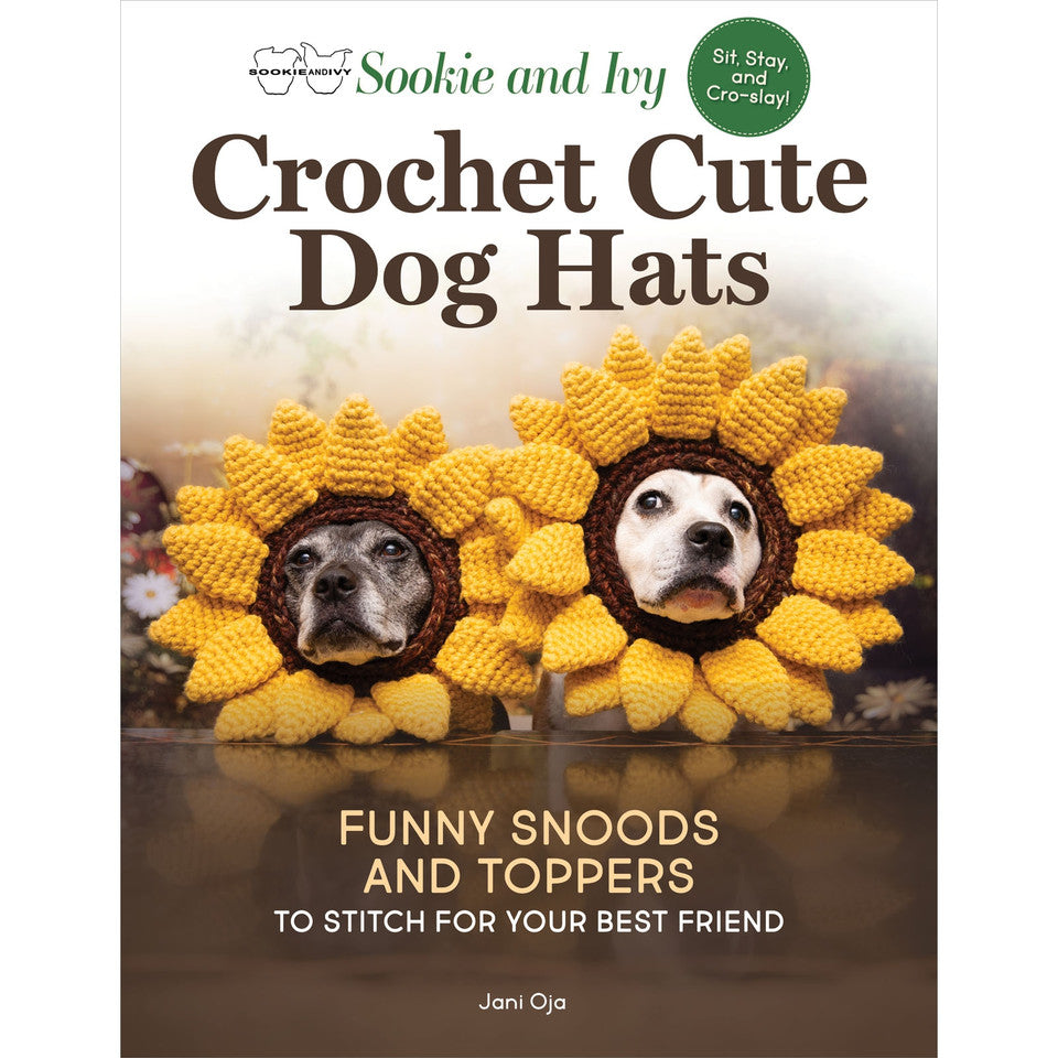 Sookie and Ivy Crochet Cute Dog Hats Book By Jani Oja