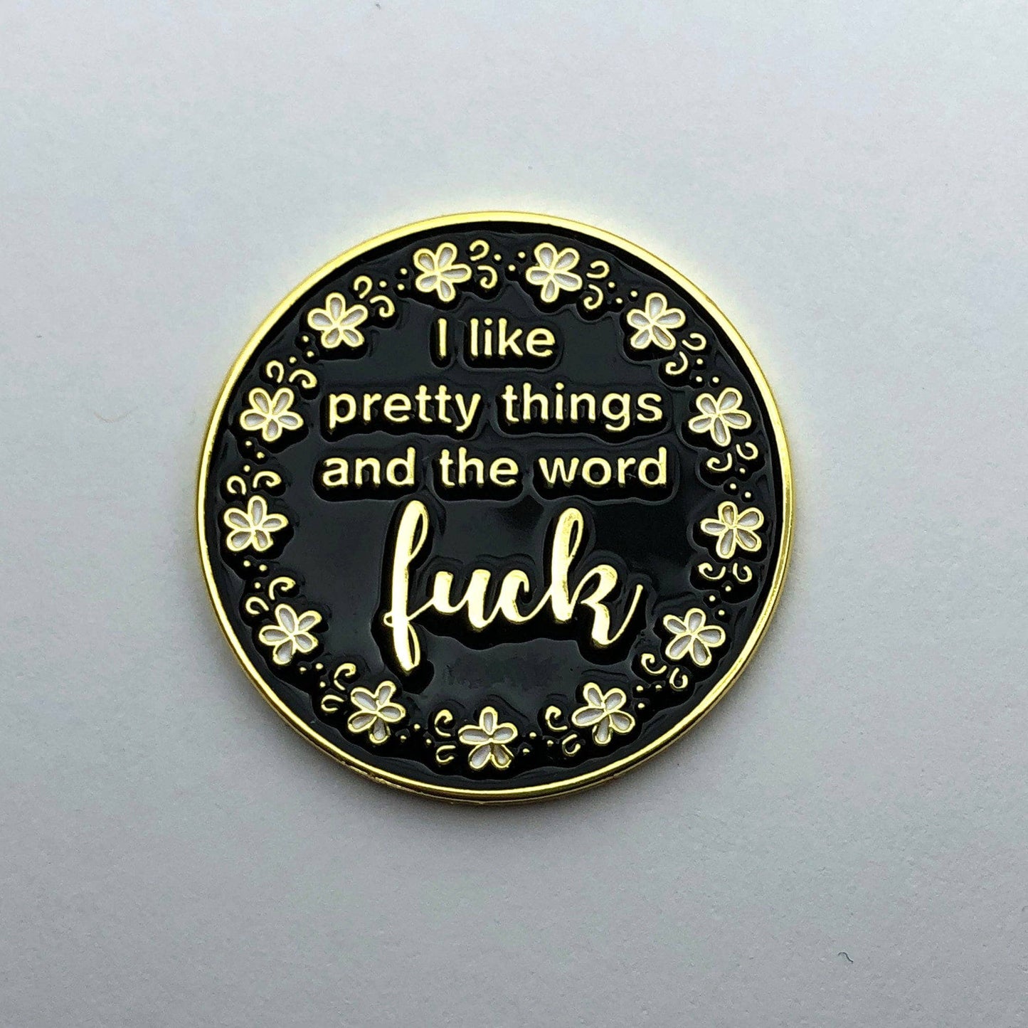 Snarky Crafter I Like Pretty Things and the Word F*ck Magnetic Enamel Needle Minder
