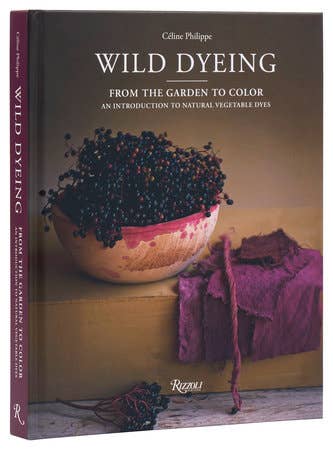 Wild Dyeing Book By Celine Phillipe