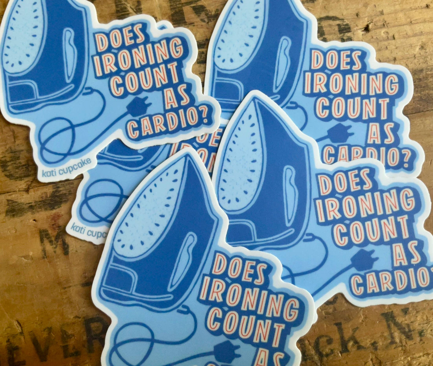 Kati Cupcake - Does Ironing Count - 1 Sticker