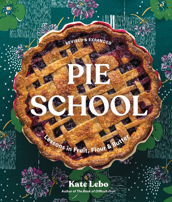 Pie School Book By Kate Lebo