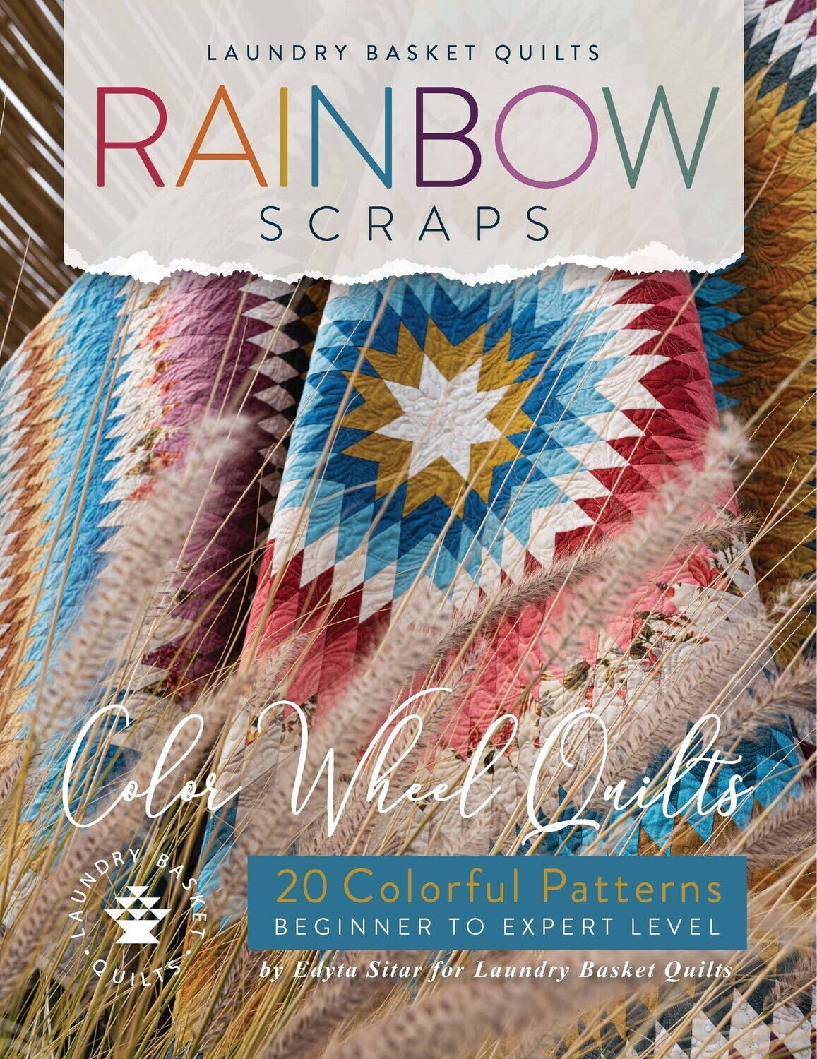 Rainbow Scraps Quilting Book By Laundry Basket Quilts