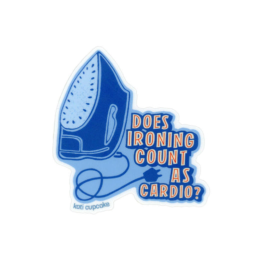 Kati Cupcake - Does Ironing Count - 1 Sticker