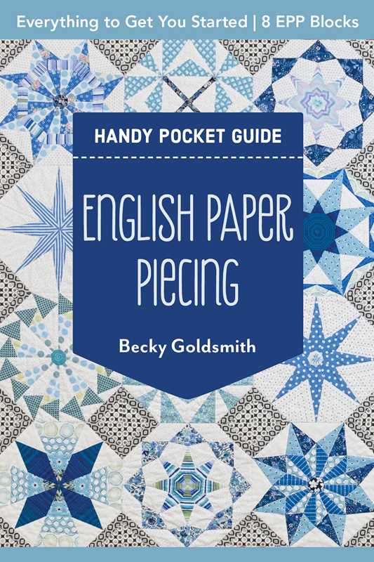 English Paper Piecing Handy Pocket Guide Book by Becky Goldsmith