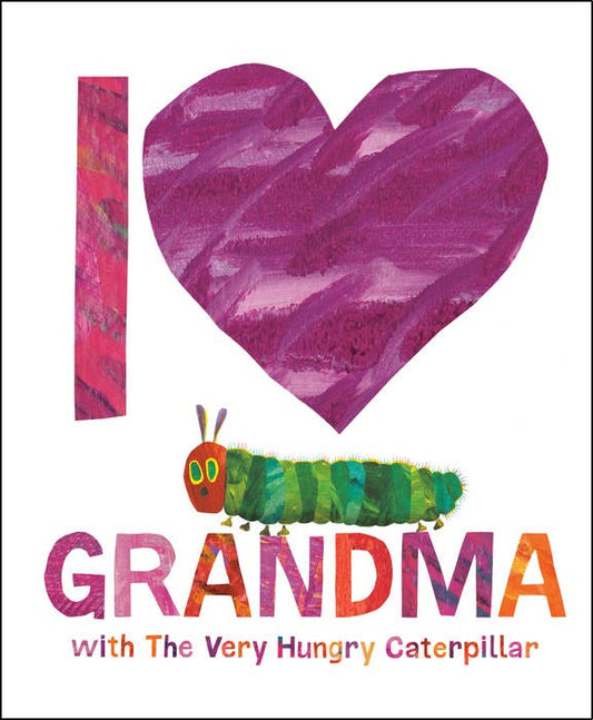 I Love Grandma With The Very Hungry Caterpillar Book