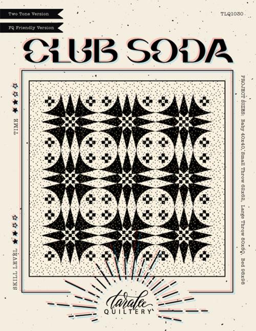 Club Soda Quilt Pattern By Taralee Quiltery