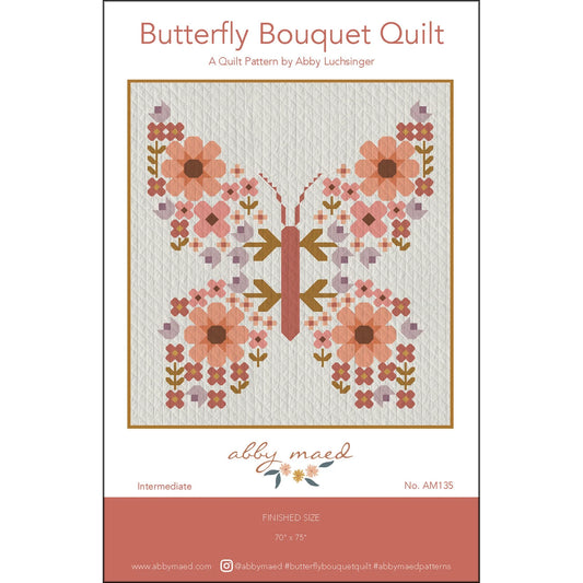 Butterfly Bouquet Quilt Pattern By Abby Maed