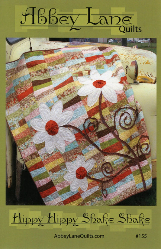 Hippy Hippy Shake Shake Quilt Pattern By Abbey Lane Quilts