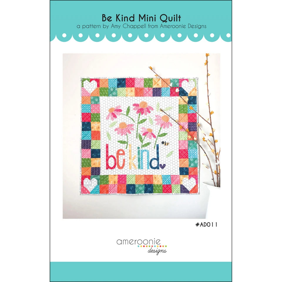 Be Kind Mini Quilt Pattern By Ameroonie Designs