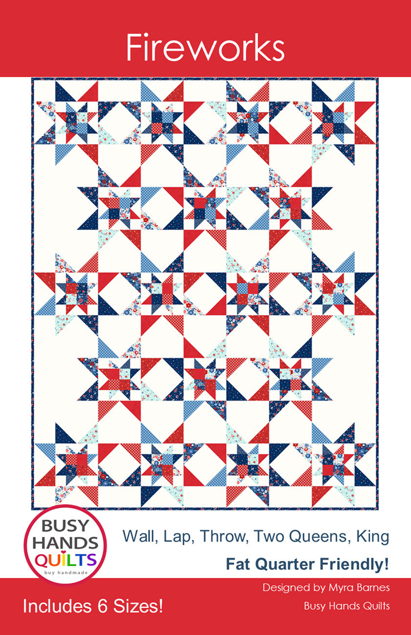 Fireworks Quilt Pattern By Busy Hands