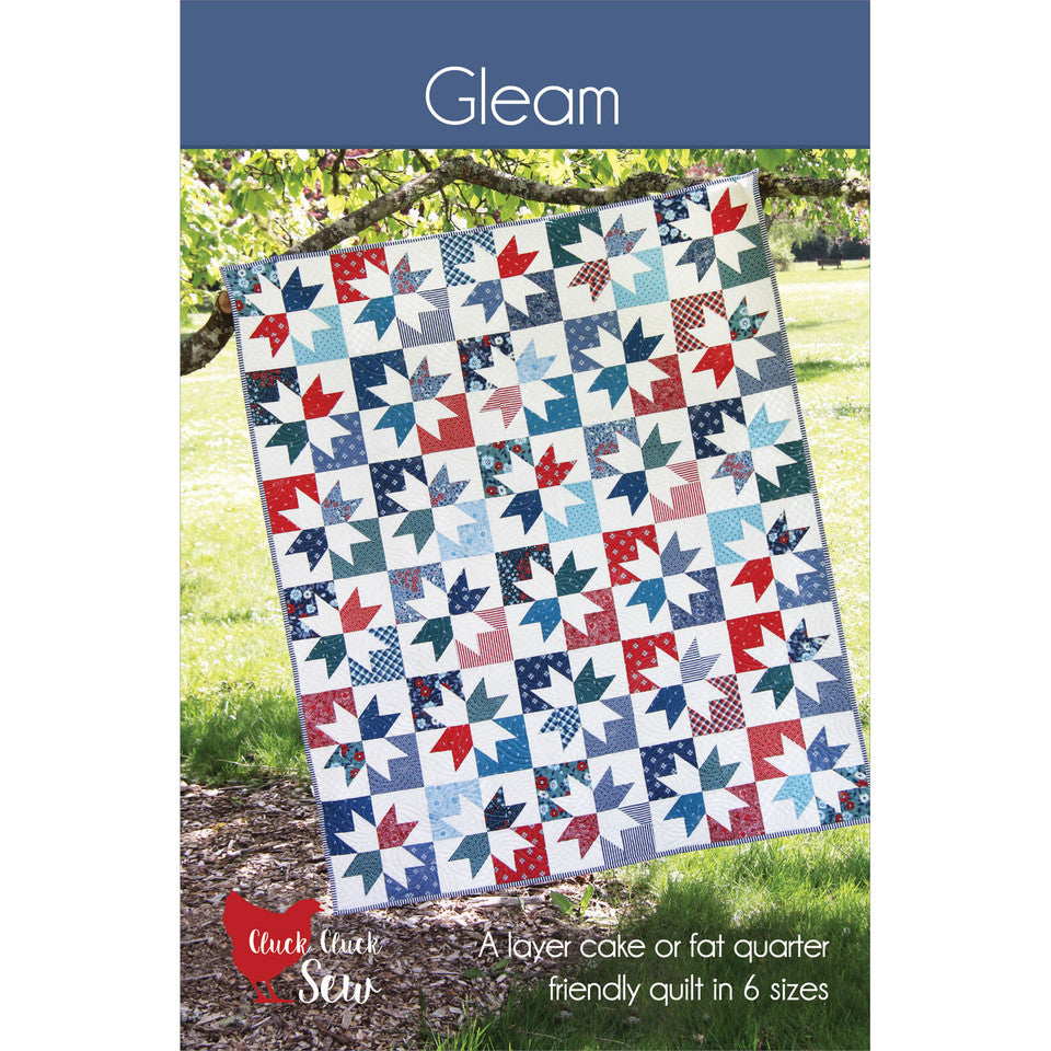 Gleam Quilt Pattern By Cluck Cluck Sew