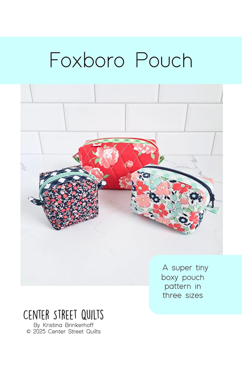 Foxboro Pouch Pattern By Center Street Quilts