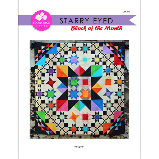 Starry Eyed BOM Quilt Pattern By Charisma Horton
