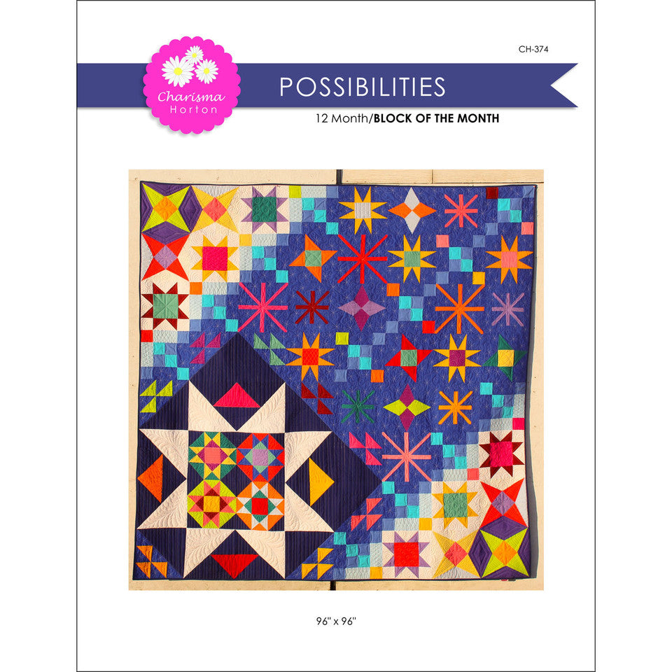 Possibilities BOM Quilt Pattern By Charisma Horton