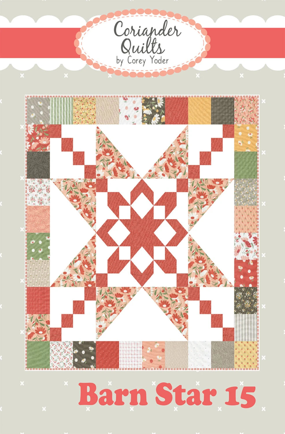 Barn Star 15 Quilt Pattern By Coriander Quilts