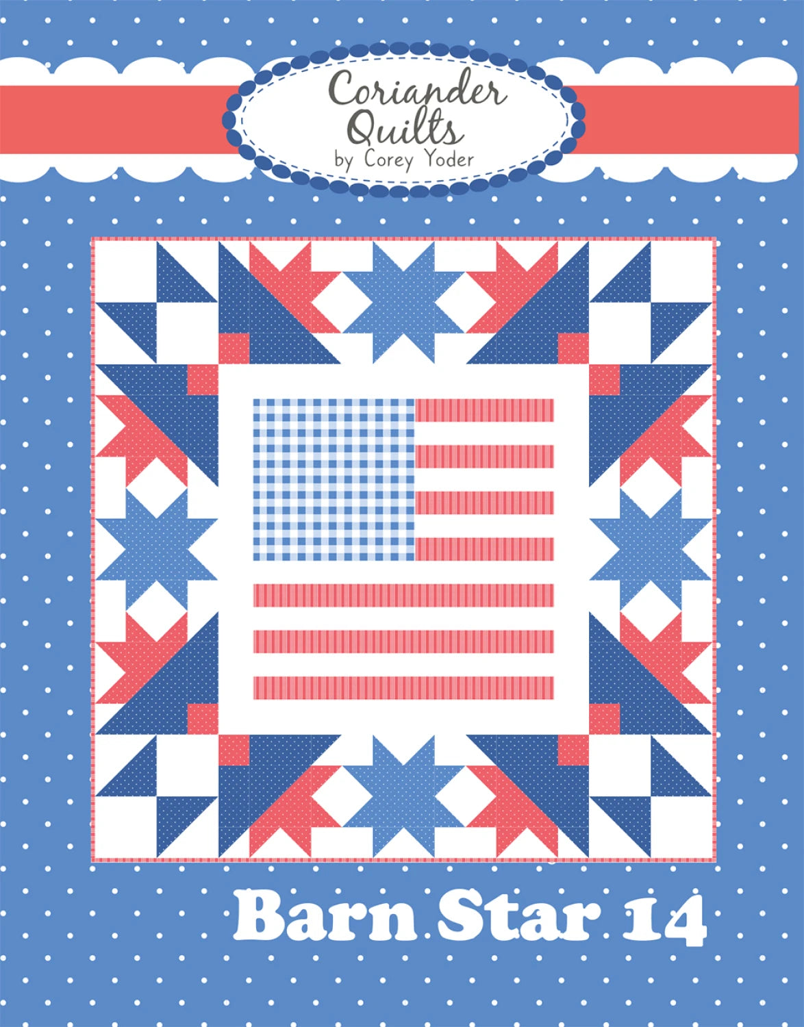 Barn Star 14 Quilt Pattern By Coriander Quilts