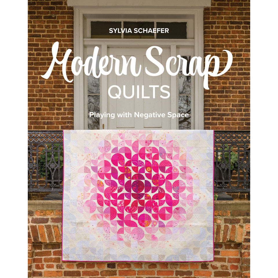 Modern Scrap Quilts Book By Sylvia Shaefer