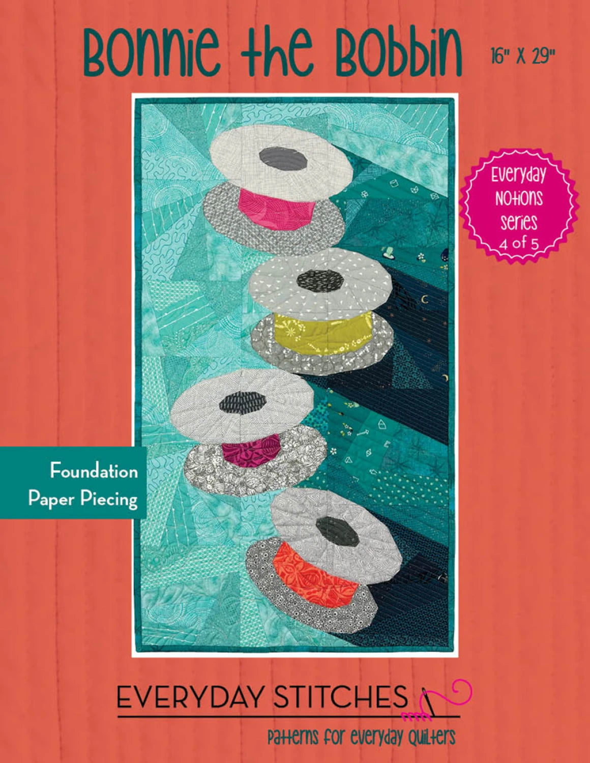 Bonnie the Bobbin Quilt Pattern By Everyday Stitches