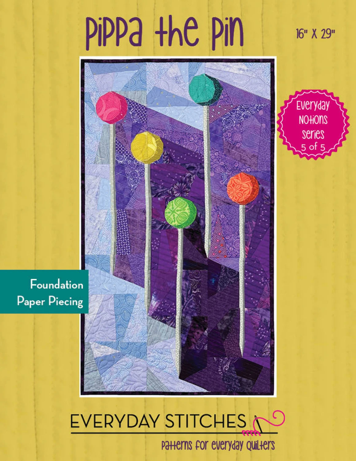 Pippa the Pin Quilt Pattern By Everyday Stitches