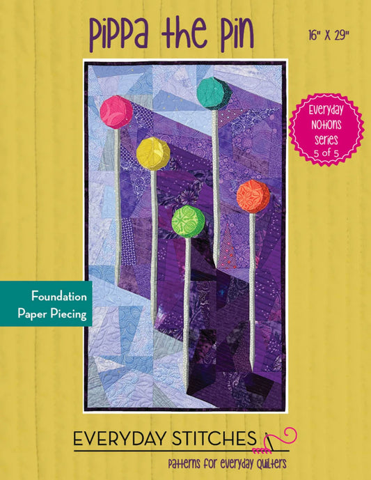 Pippa the Pin Quilt Pattern By Everyday Stitches