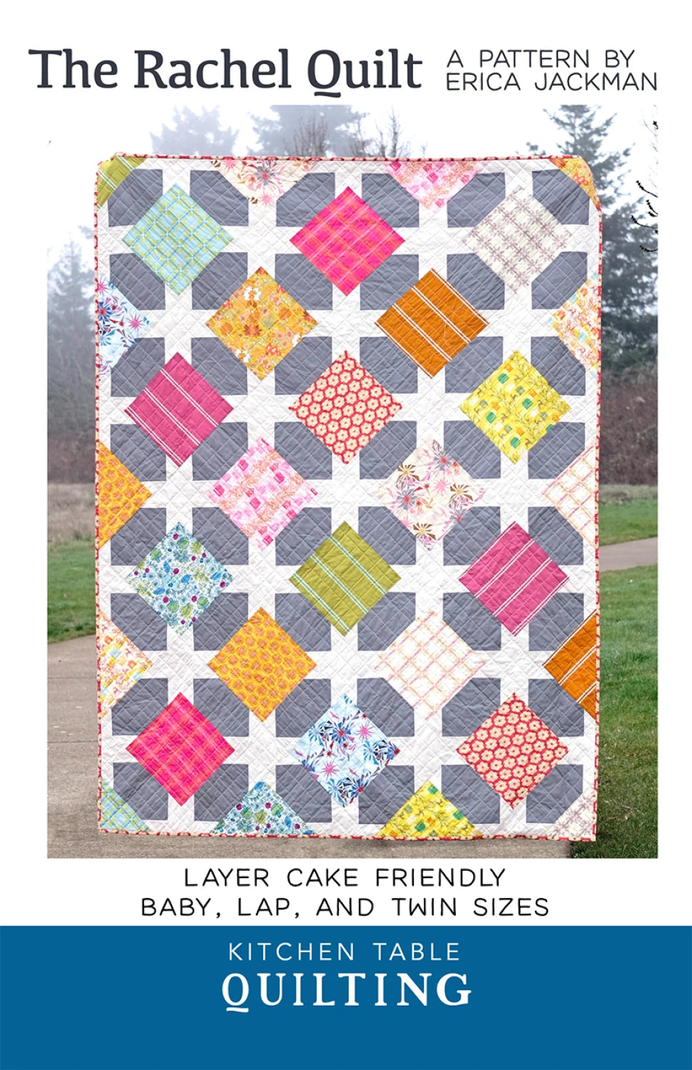The Rachel Quilt Pattern By Kitchen Table Quilting