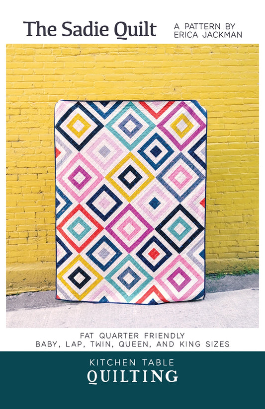 The Sadie Quilt Pattern By Kitchen Table Quilting