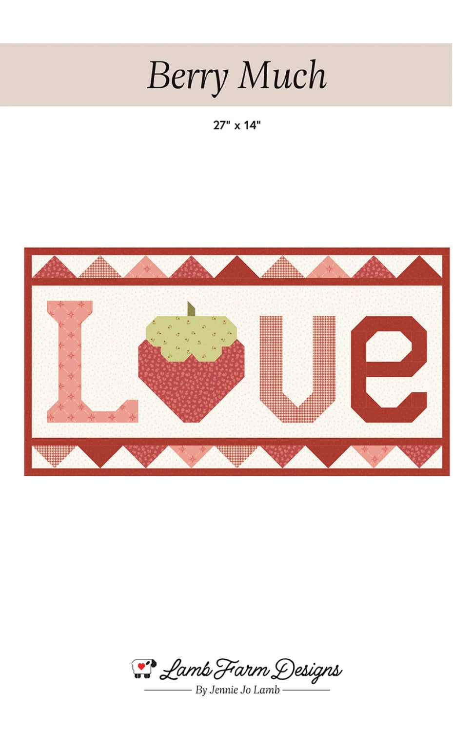 Berry Much Quilt Pattern By Lamb Farm Designs