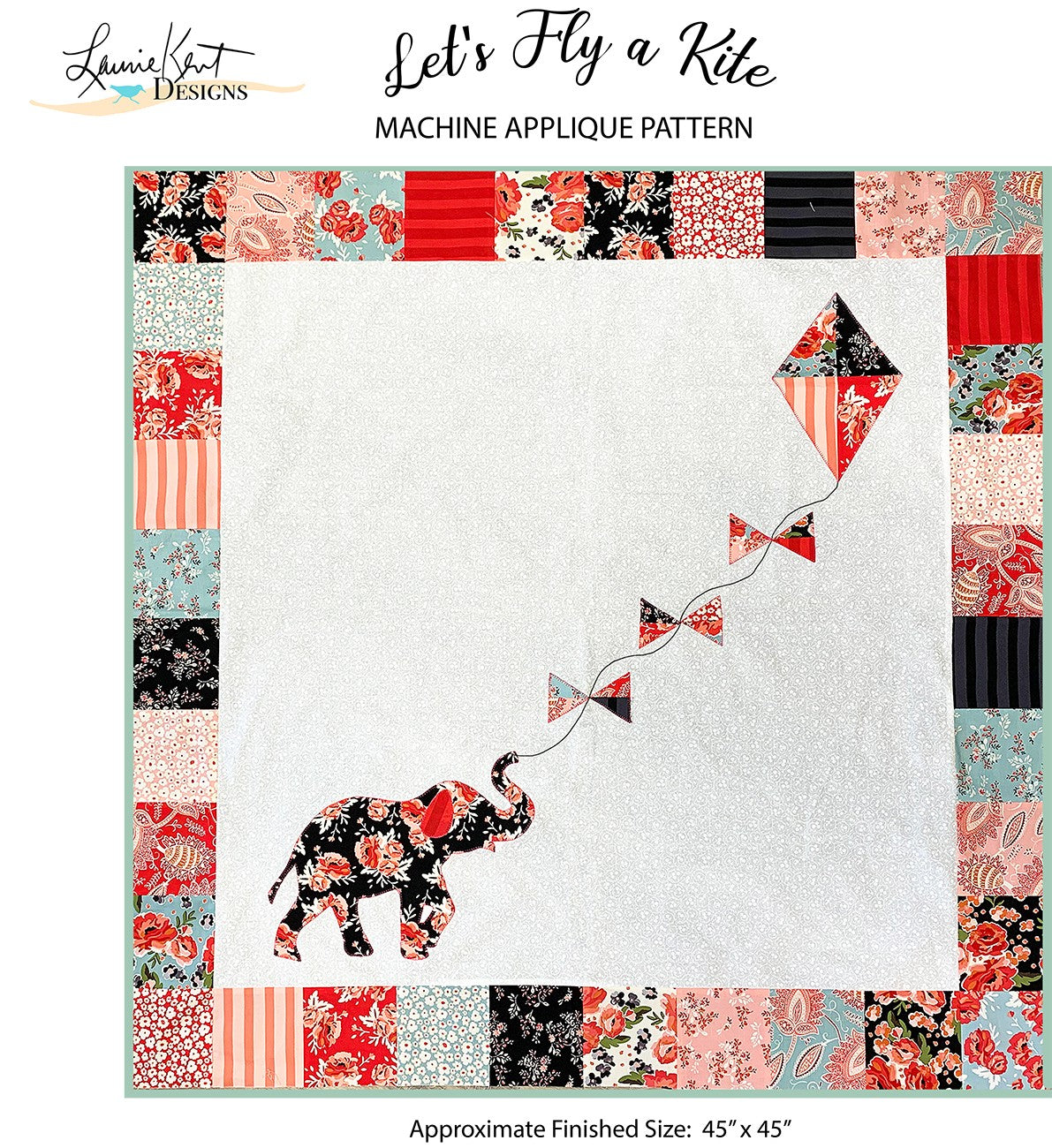 Lets Fly a Kite Applique Pattern By Laurie Kent Designs