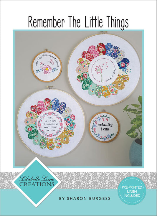 Remember The Little Things Pattern and Pre-Printed Linen By Lilabelle Lane Creations