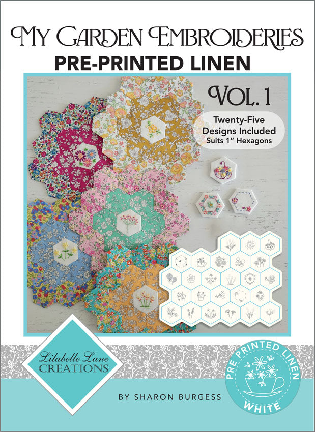My Garden Embroideries Volume 1 Pre-Printed Linen in White By Lilabelle Lane Creations