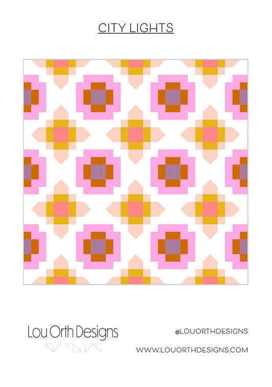 City Lights Quilt Pattern By Lou Orth Designs