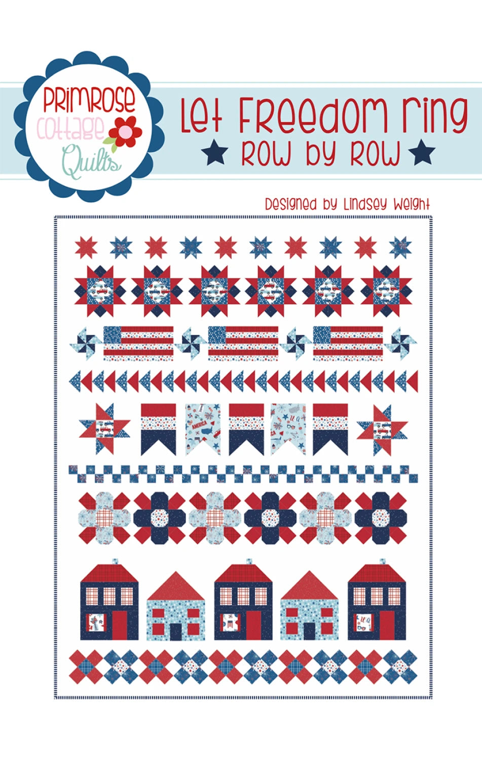 Let Freedom Ring Row By Row Quilt Pattern By Primrose Cottage