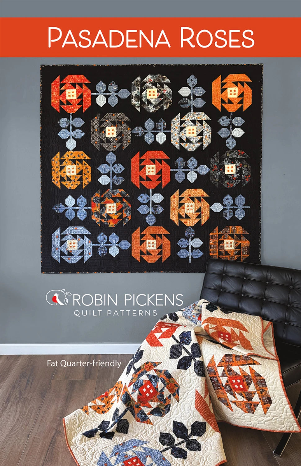Pasadena Rose Quilt Pattern By Robin Pickens