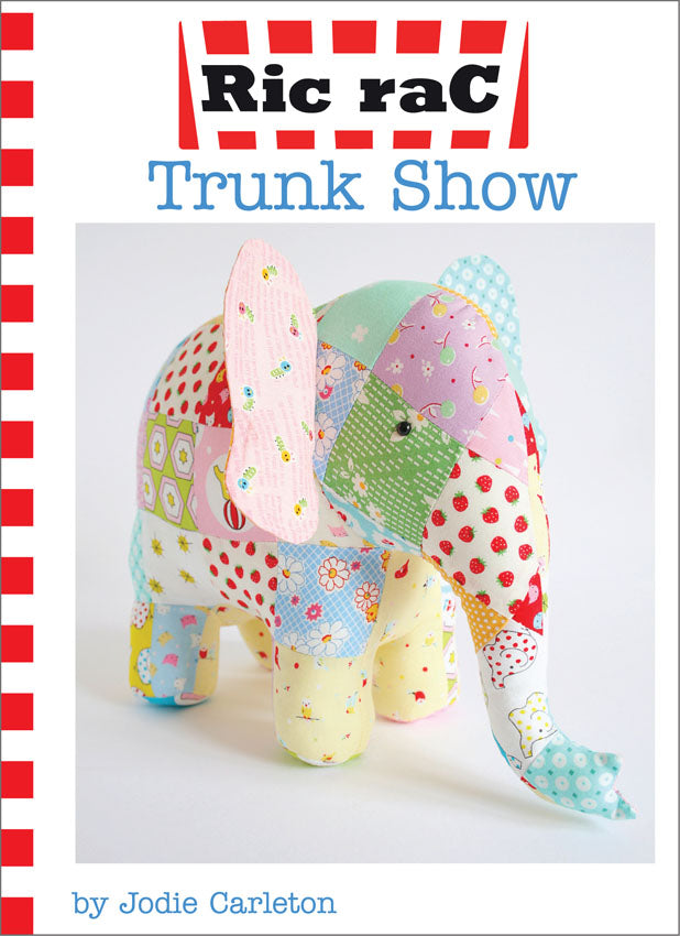 Trunk Show Stuffed Elephant Pattern By Ric Rac