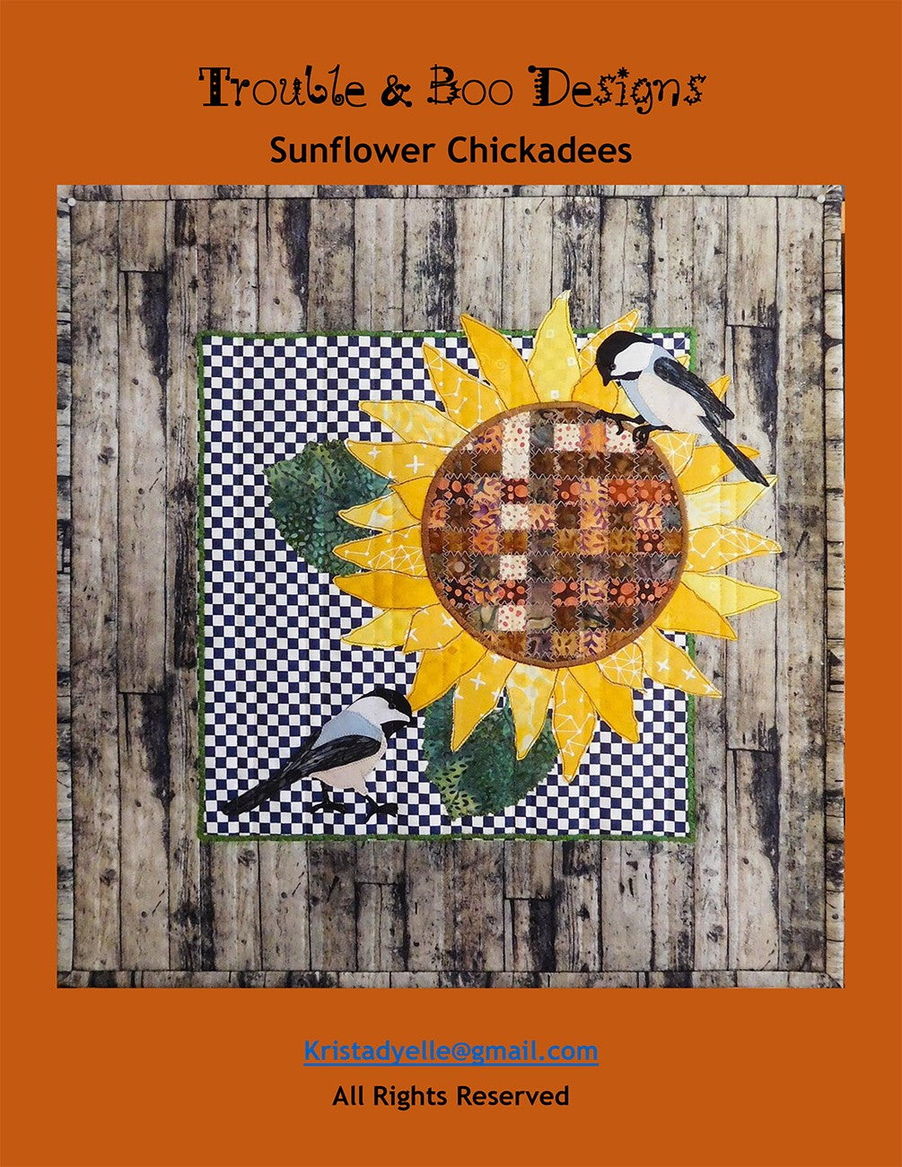 Sunflower Chickadees Quilt Pattern By Trouble and Boo Designs
