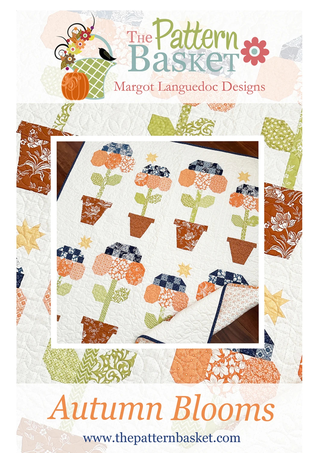 Autumn Blooms Quilt Pattern By The Pattern Basket