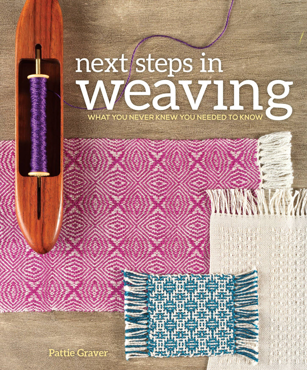 Next Steps In Weaving Book By Pattie Graver