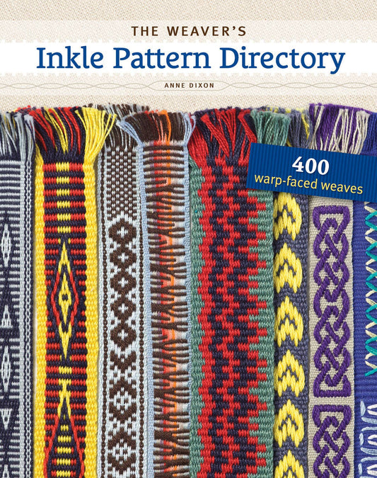 The Weaver's Inkle Pattern Directory By Anne Dixon