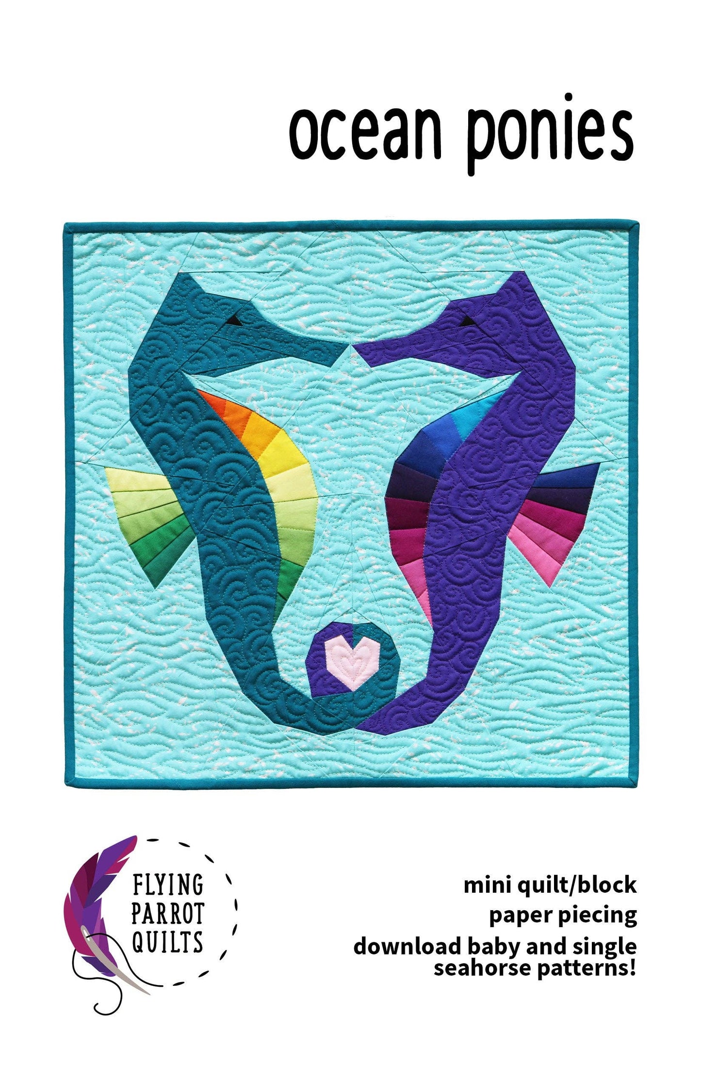 Ocean Ponies Quilt Pattern By Flying Parrot