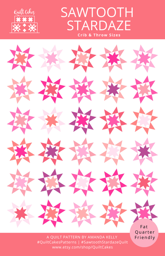Sawtooth Stardaze Quilt Pattern By QuiltCakes