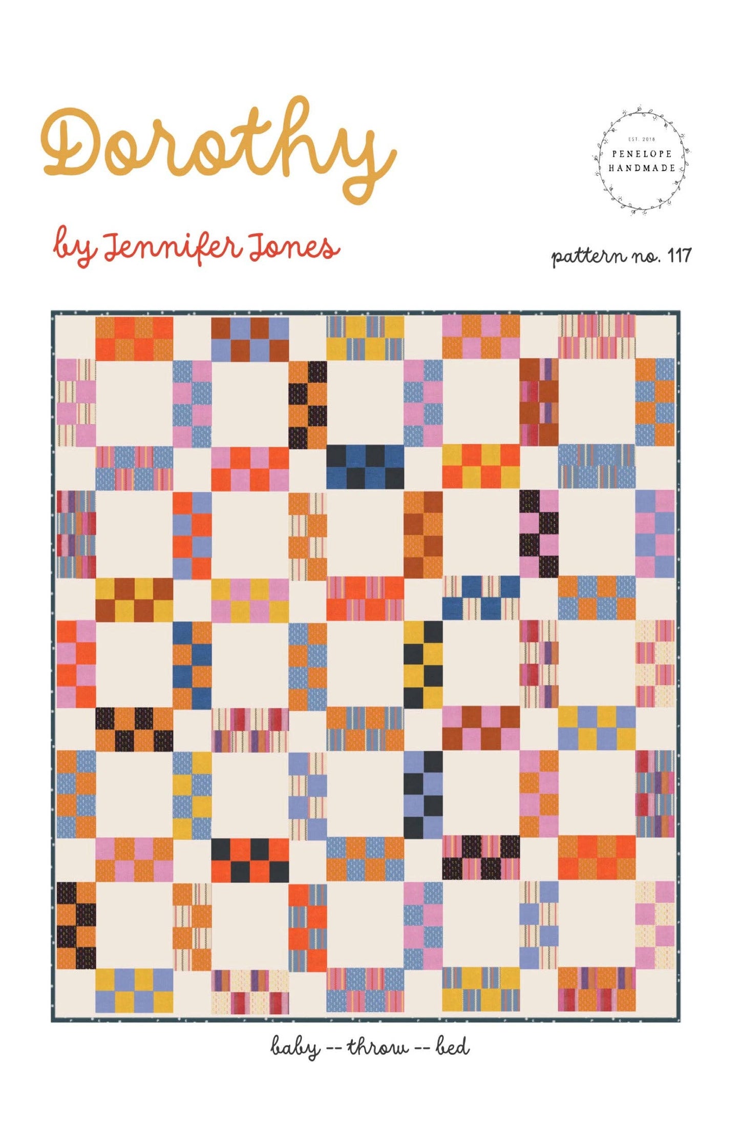 Dorothy Quilt Pattern By Penelope Handmade