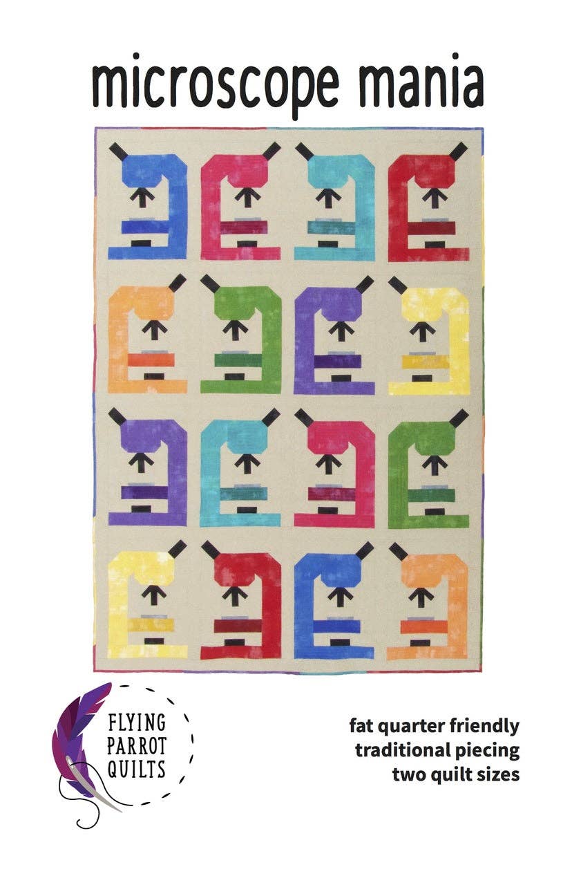 Microscope Mania Quilt Pattern By Flying Parrot