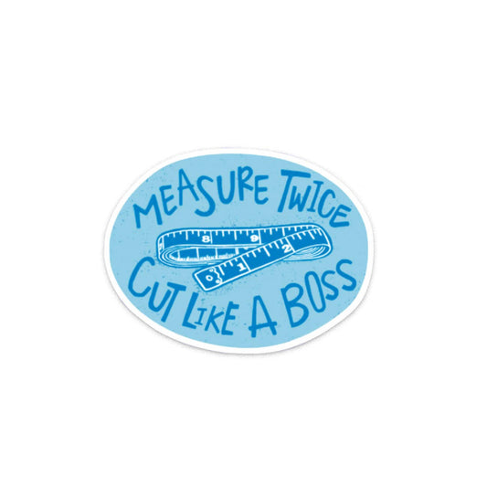 Kati Cupcake - Measure Twice - Sticker