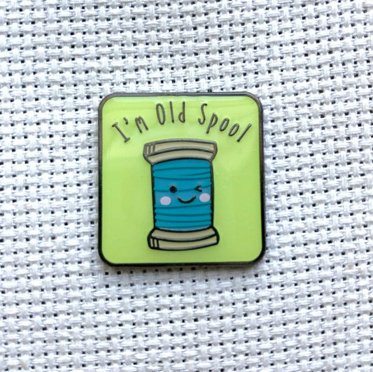 Snarky Crafter - Spool of Thread "I'm Old Spool" Enamel Needle Minder