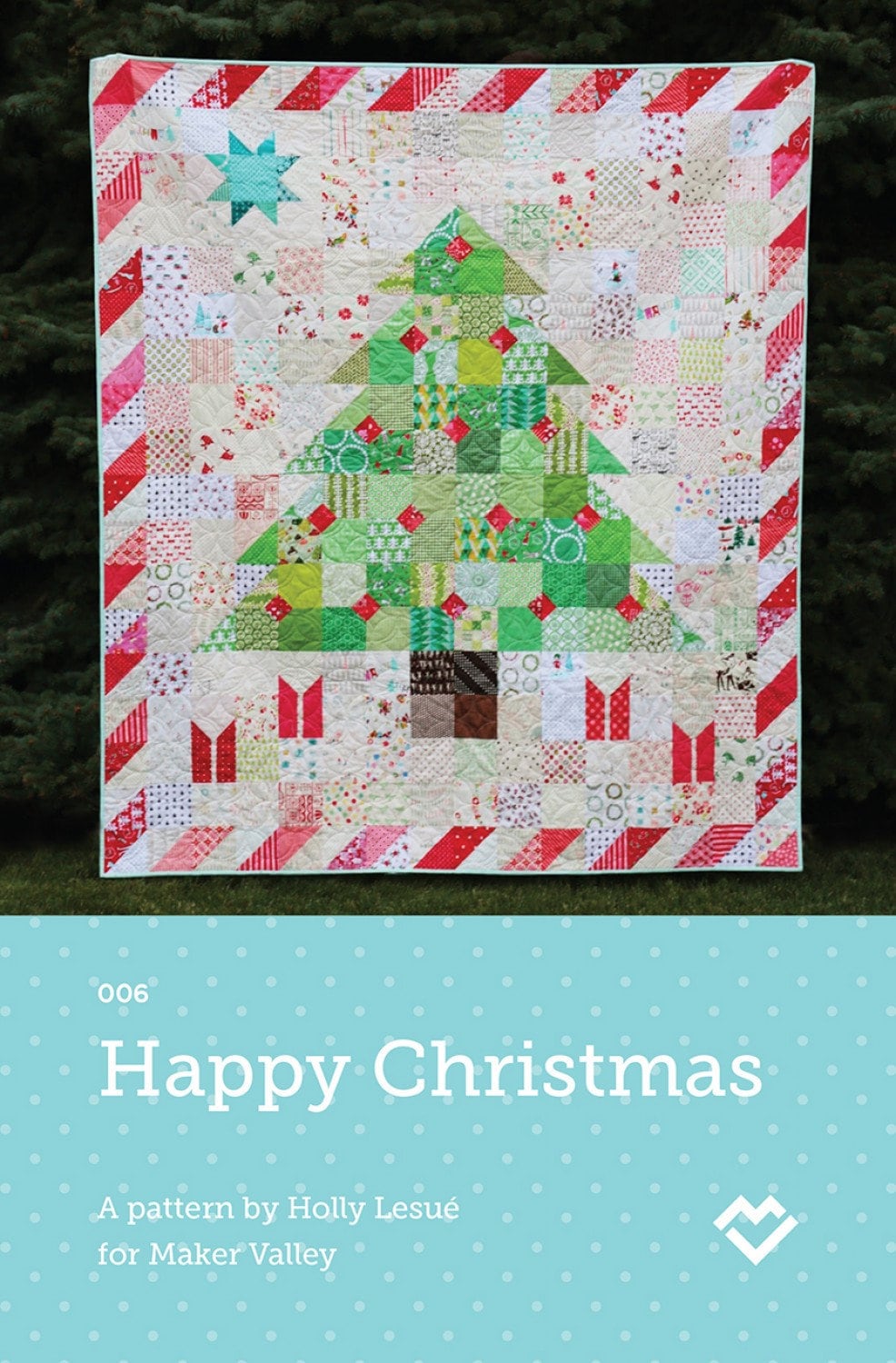 Happy Christmas Quilt Pattern From Maker Valley By Lesue, Holly