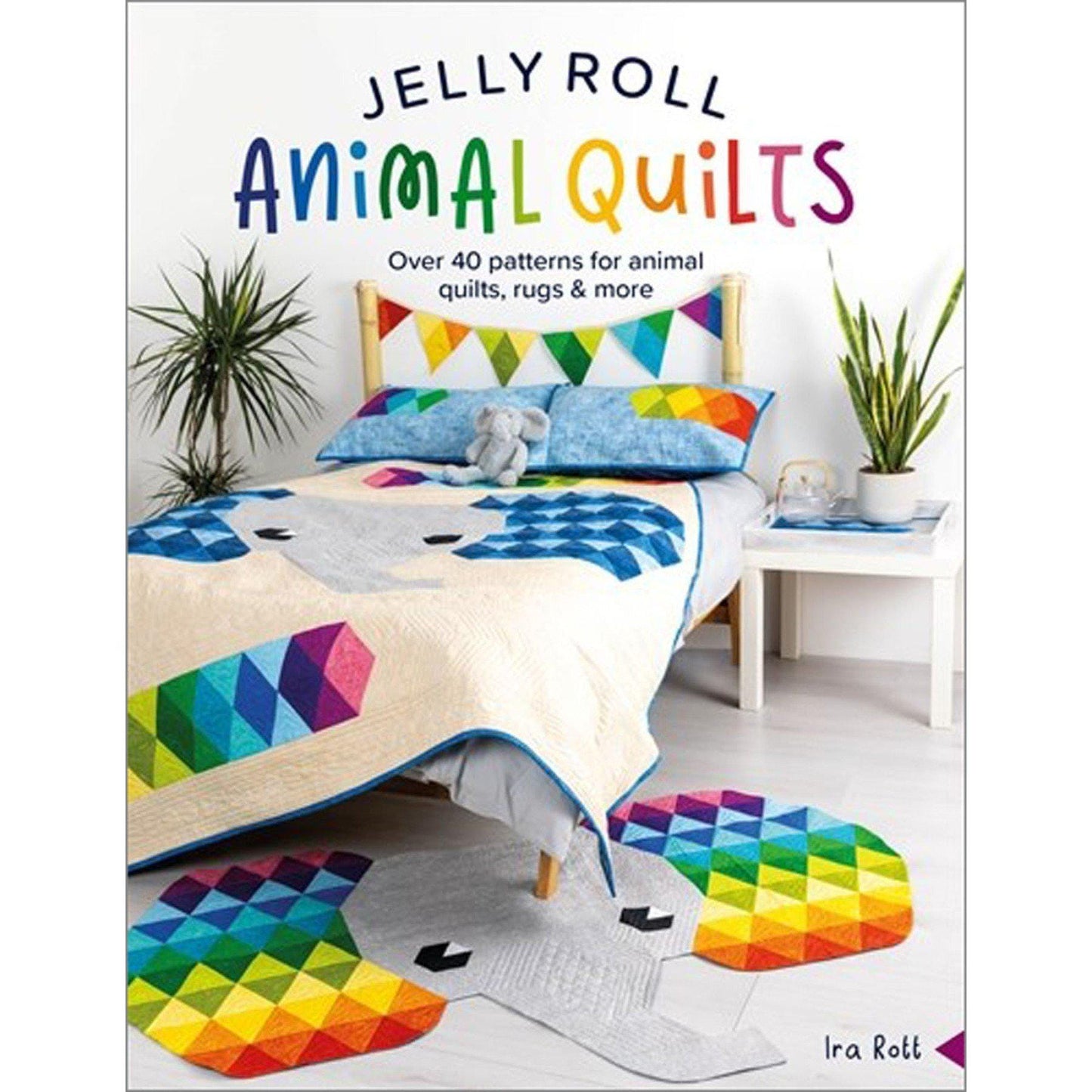 Jelly Roll Animal Quilts Book by Ira Rott