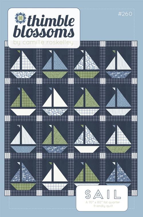 Sail Quilt Pattern By Thimble Blossoms / Camille Roskelley
